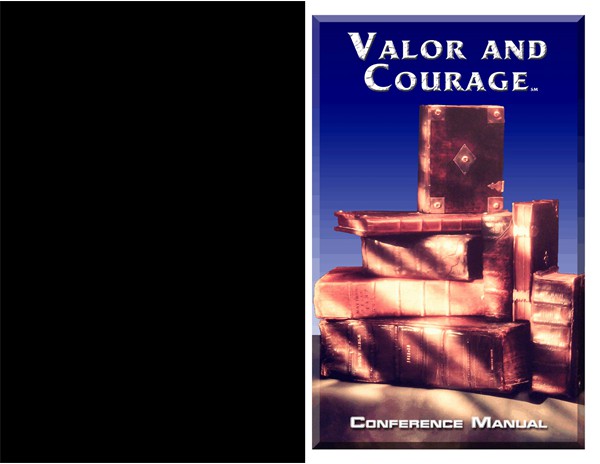 Valor and Courage